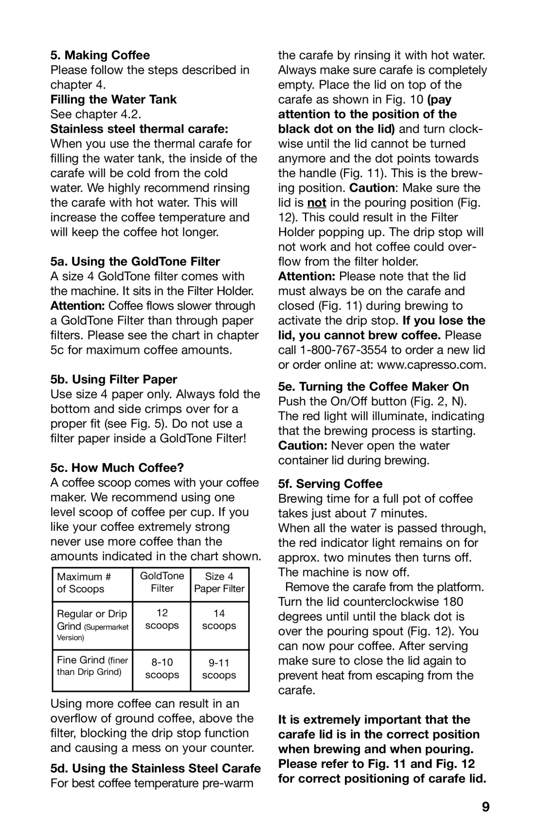 Capresso 485 warranty Making Coffee, Filling the Water Tank, 5b. Using Filter Paper, 5c. How Much Coffee? 