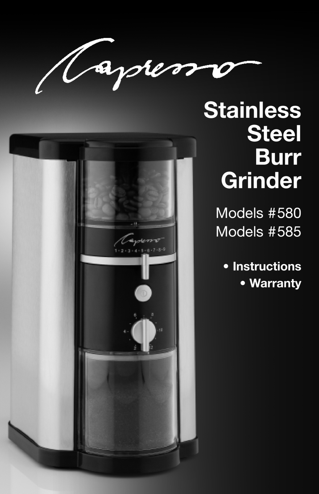 Capresso warranty Stainless Steel Burr Grinder, Models #580 Models #585, Instructions Warranty 