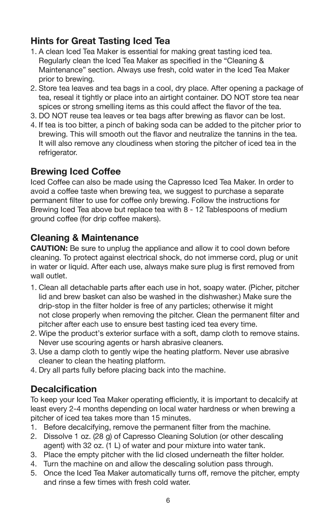 Capresso 624 warranty Hints for Great Tasting Iced Tea, Brewing Iced Coffee, Cleaning & Maintenance, Decalcification 