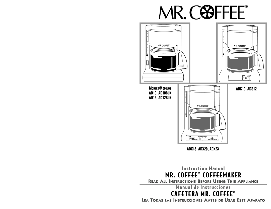 Capresso AD12BLK instruction manual Mr. Coffee Coffeemaker, C Afe Tera Mr. Coffee, Manual de Instrucciones, AD10, AD10BLK 