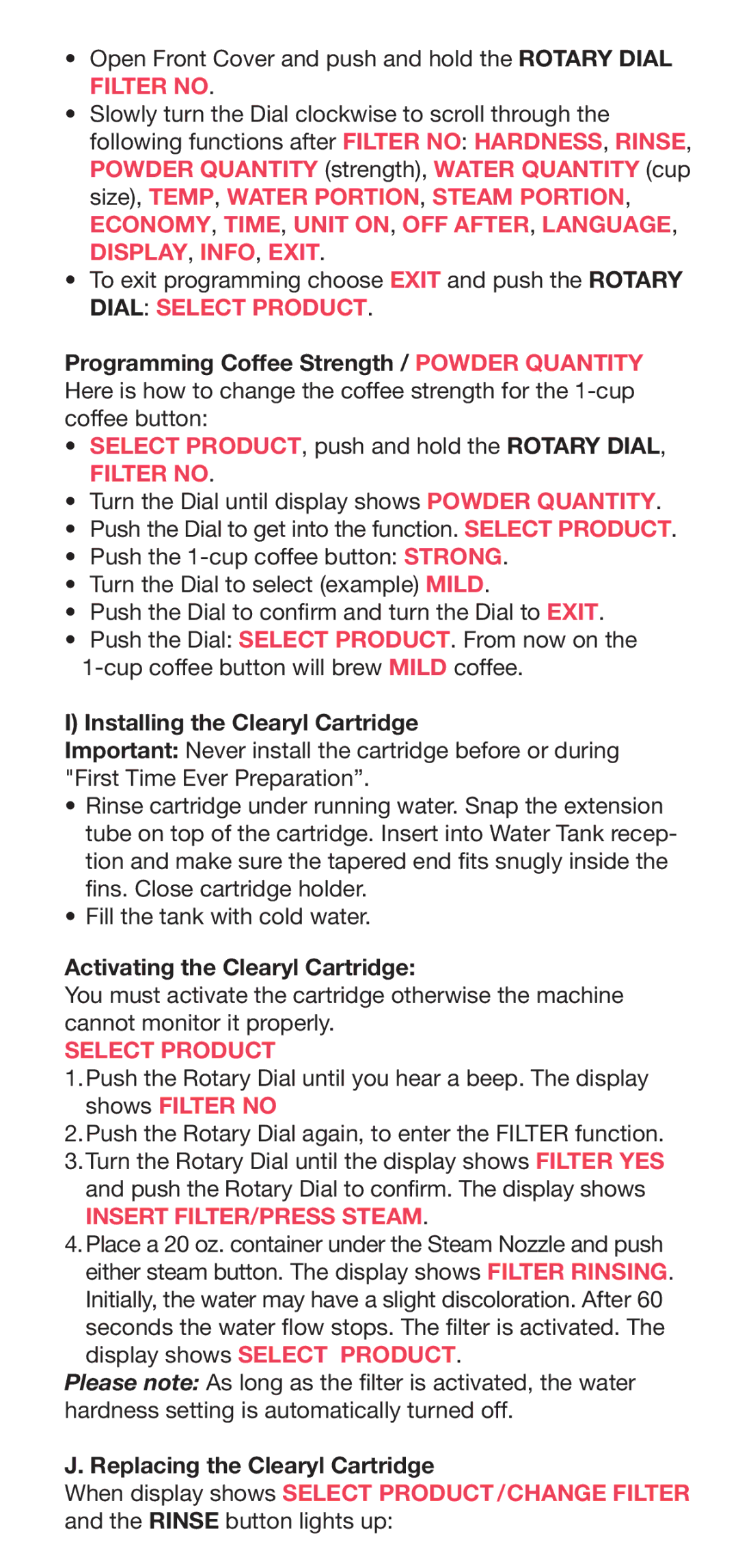 Capresso Coffeemaker manual Filter no, Installing the Clearyl Cartridge, Activating the Clearyl Cartridge 