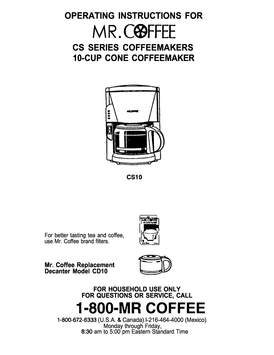 Capresso CS10 manual Coffee, Operating Instructions For, CS SERIES COFFEEMAKERS 10-CUP CONE COFFEEMAKER 