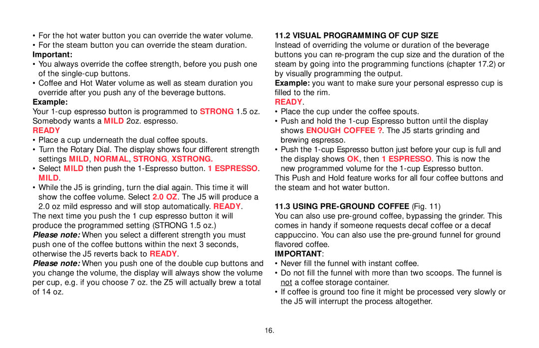 Capresso Impressa J5 warranty Example, Ready, Visual Programming of CUP Size, Using PRE-GROUND Coffee Fig 