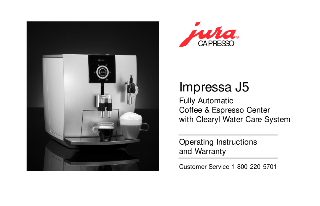 Capresso Impressa J5 warranty Fully Automatic Coffee & Espresso Center, Capresso, Customer Service 