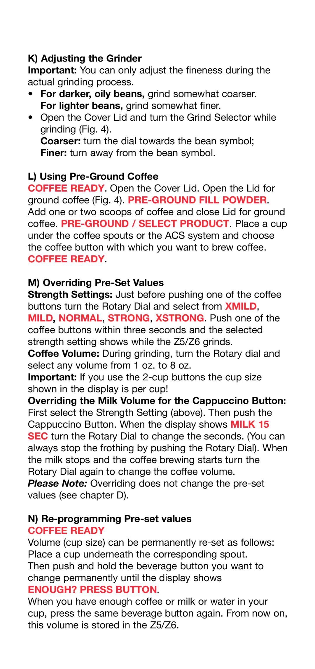 Capresso Z6, Z5 Adjusting the Grinder, Using Pre-Ground Coffee, Overriding Pre-Set Values, Re-programming Pre-set values 