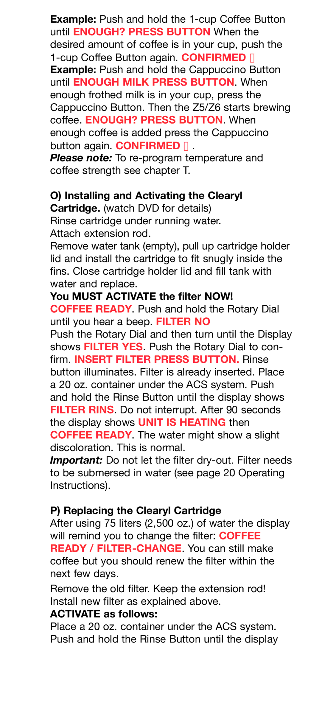 Capresso Z5, Z6 operating instructions Replacing the Clearyl Cartridge, Activate as follows 