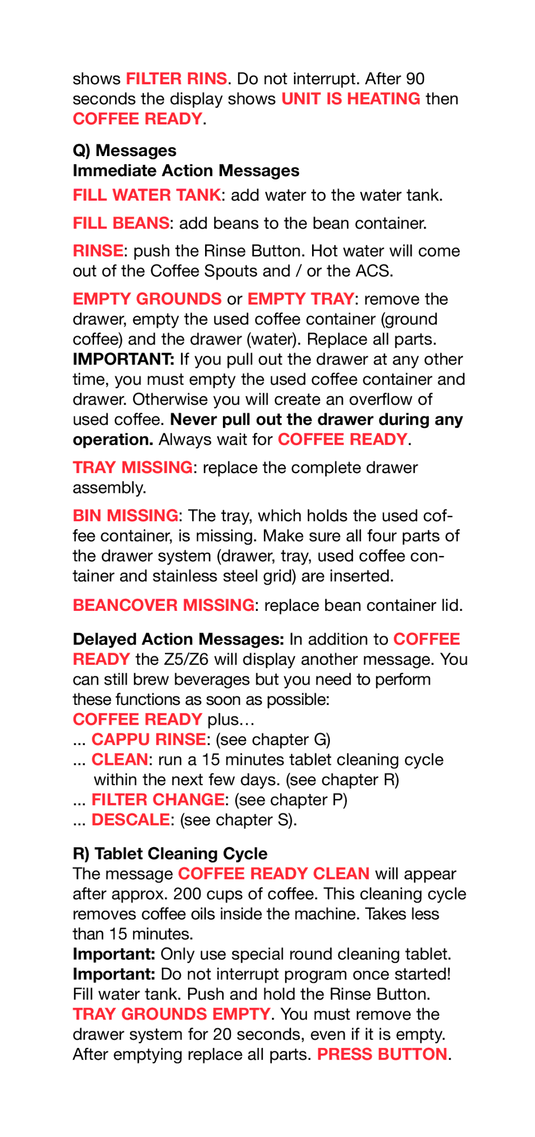 Capresso Z6, Z5 operating instructions Messages Immediate Action Messages, Tablet Cleaning Cycle 