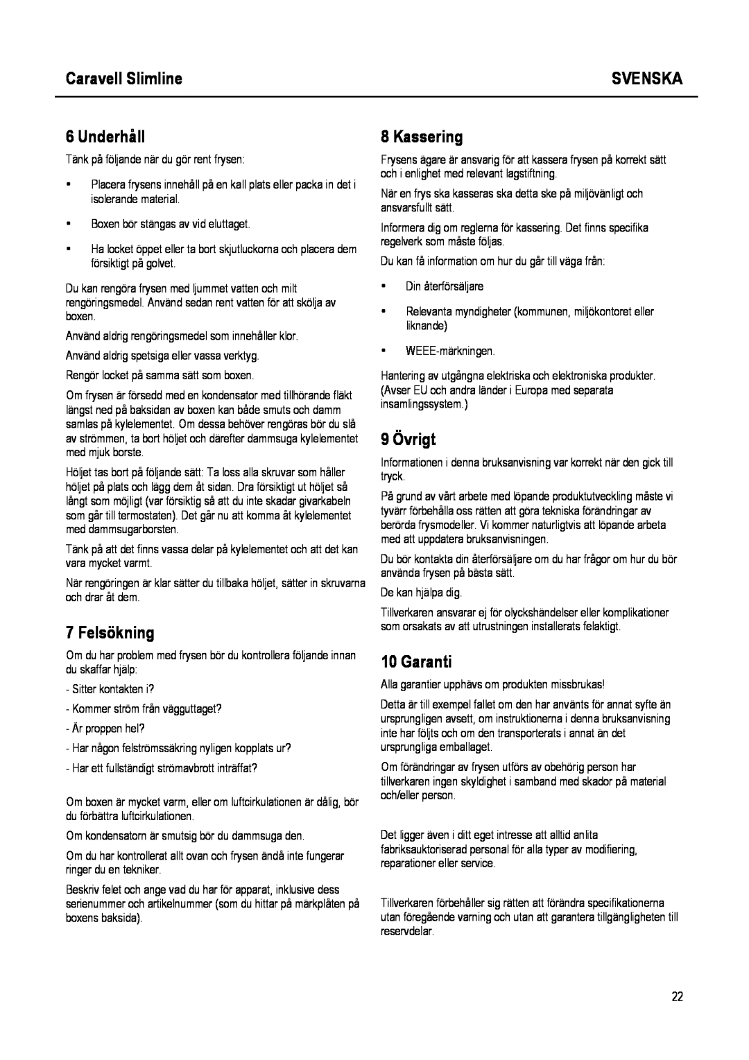 Caravell SLC 168 instruction manual Underhåll, Felsökning, Kassering, 9 Övrigt, Caravell Slimline, Svenska, Garanti 