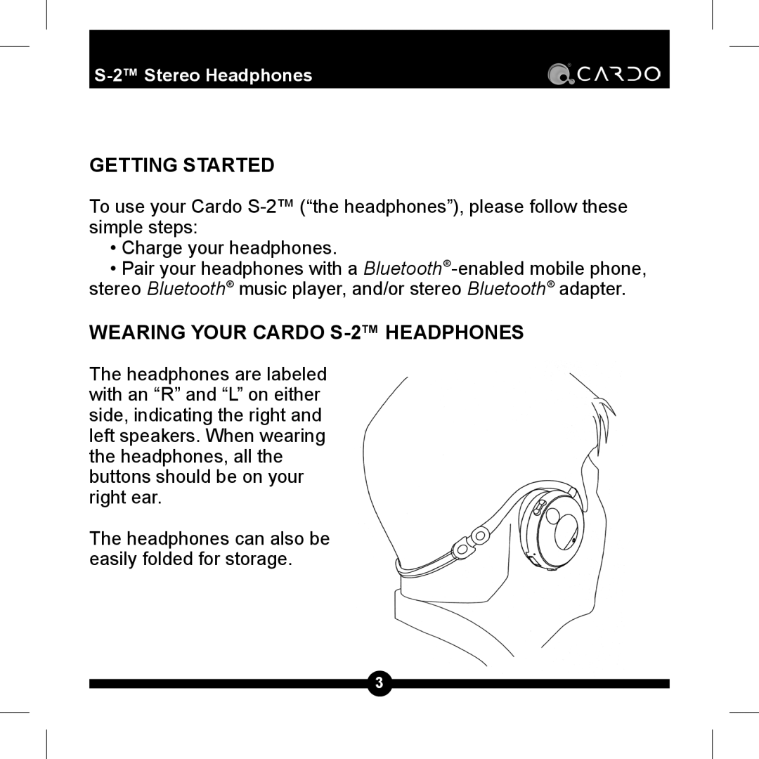 Cardo S-2TM manual Getting Started, Wearing Your Cardo S-2 Headphones 