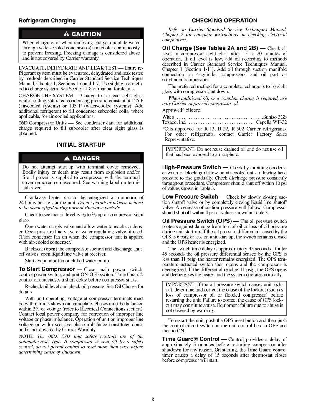 Carrier 06D specifications Refrigerant Charging, Initial START-UP, Checking Operation 