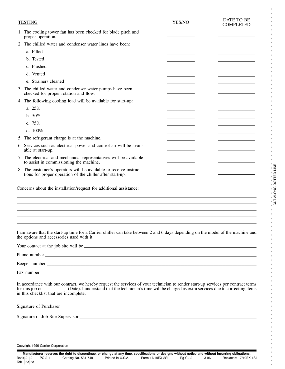 Carrier 19EX, 17 installation instructions Testing YES/NO Date to be Completed 