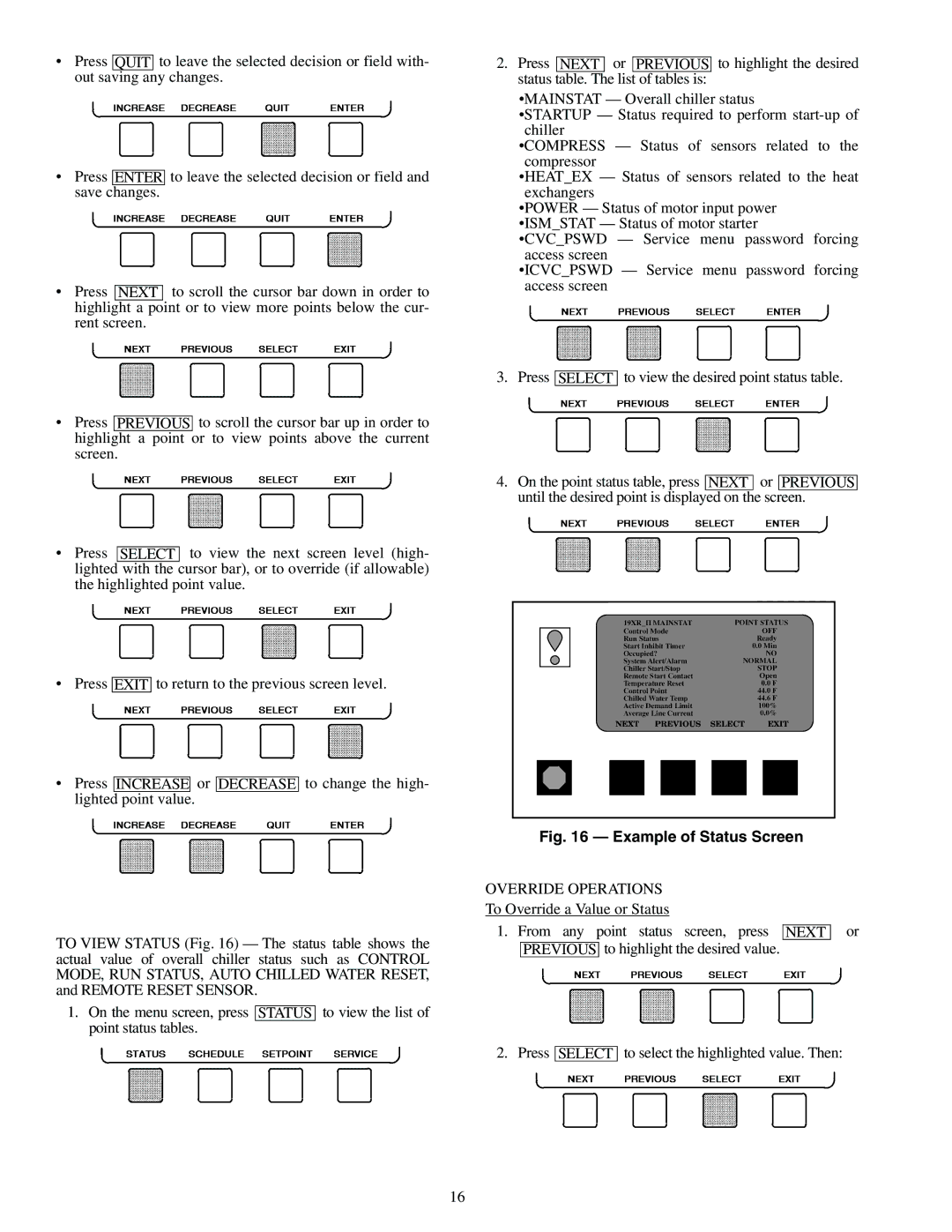 Carrier 19XR, XRV specifications Example of Status Screen 