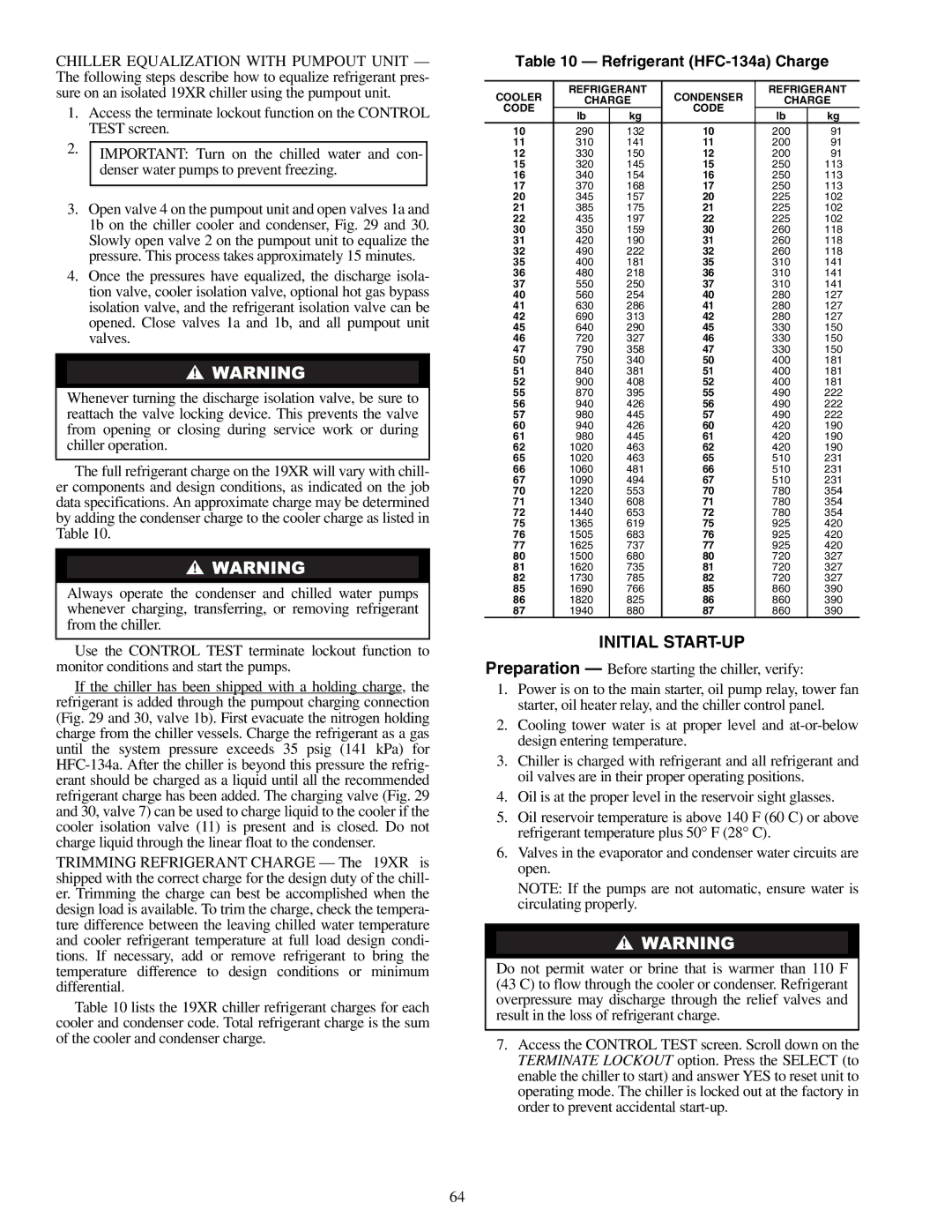 Carrier 19XR, XRV specifications Initial START-UP, Refrigerant HFC-134a Charge 