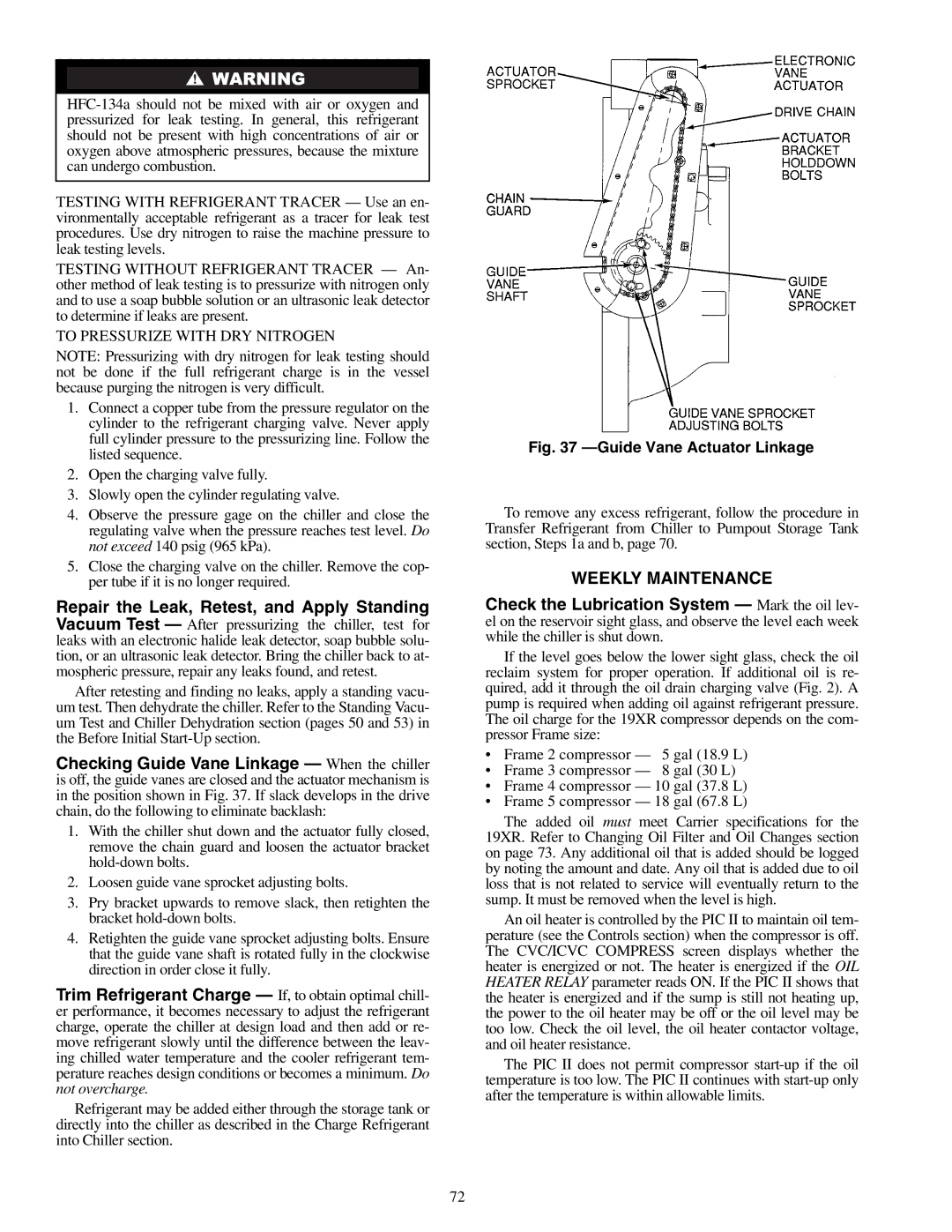 Carrier 19XR, XRV specifications Weekly Maintenance, Guide Vane Actuator Linkage 