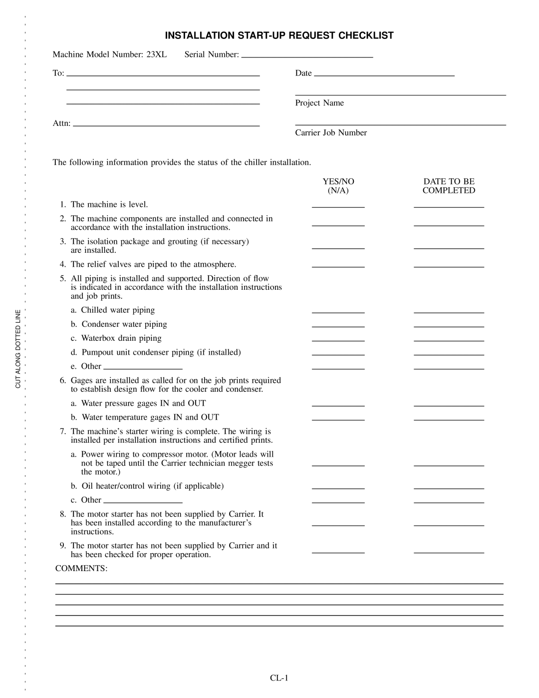 Carrier 23 XL installation instructions Installation START-UP Request Checklist 