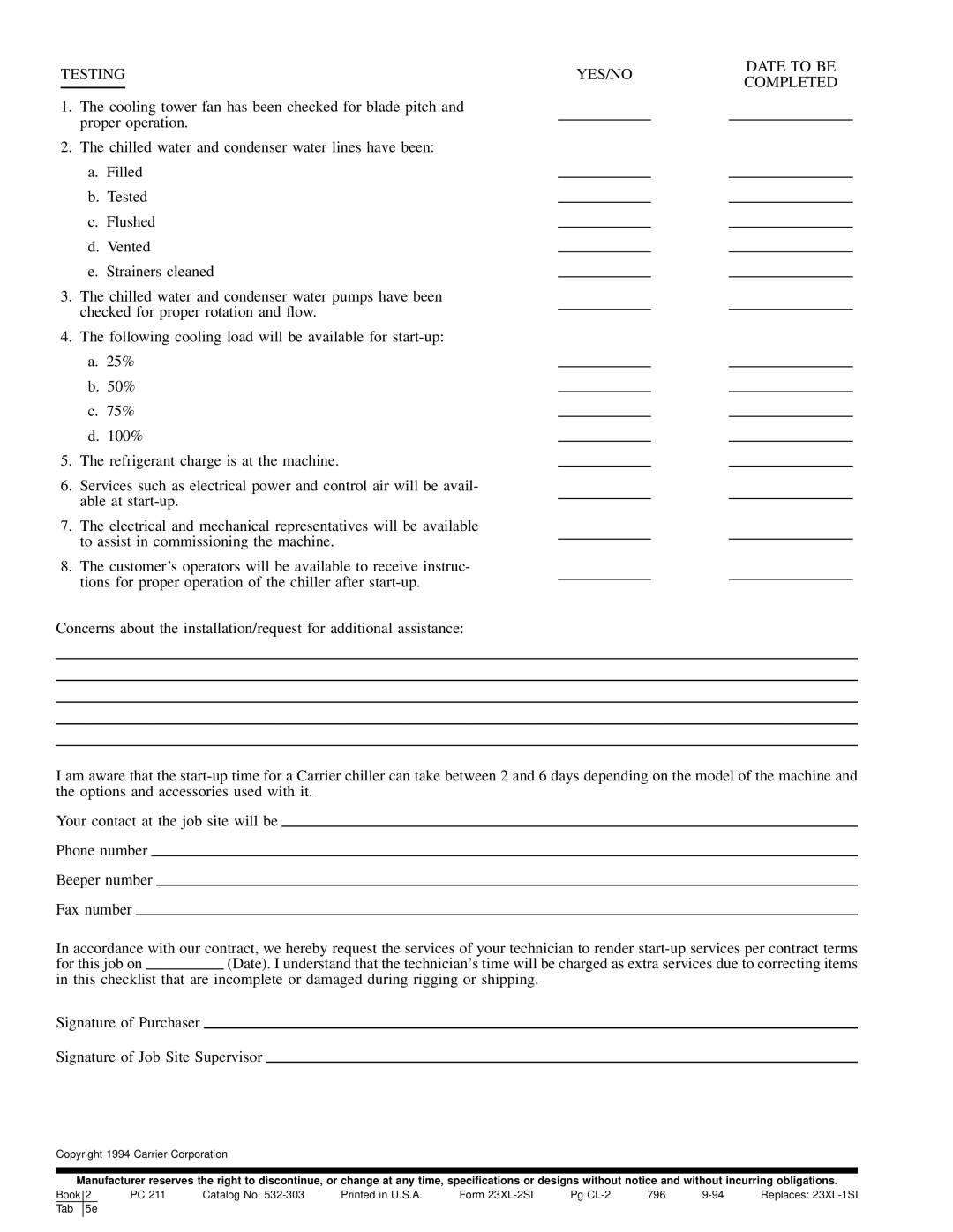 Carrier 23 XL installation instructions Testing YES/NO Date to be Completed 