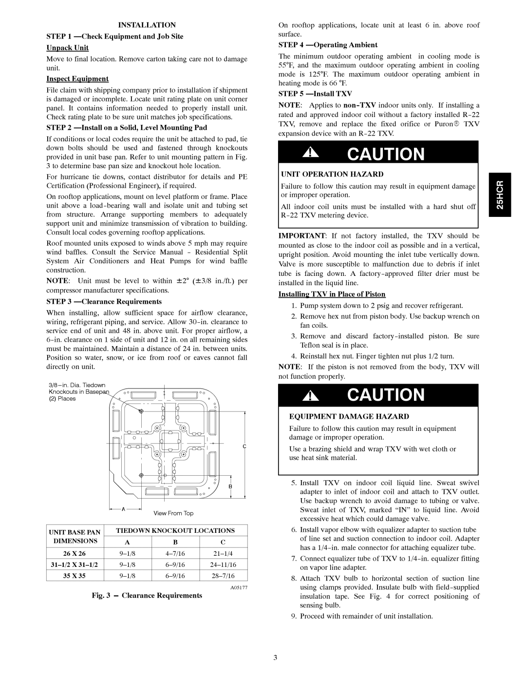 Carrier 25HCR installation instructions Installation, Unit Operation Hazard, Equipment Damage Hazard 