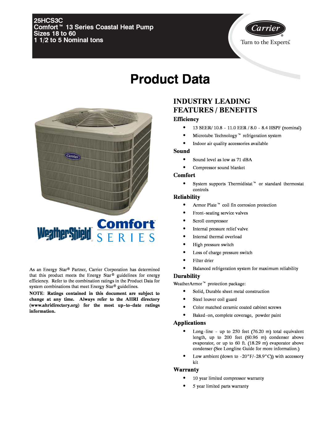 Carrier warranty Industry Leading Features / Benefits, Product Data, 25HCS3C Comfortt 13 Series Coastal Heat Pump 