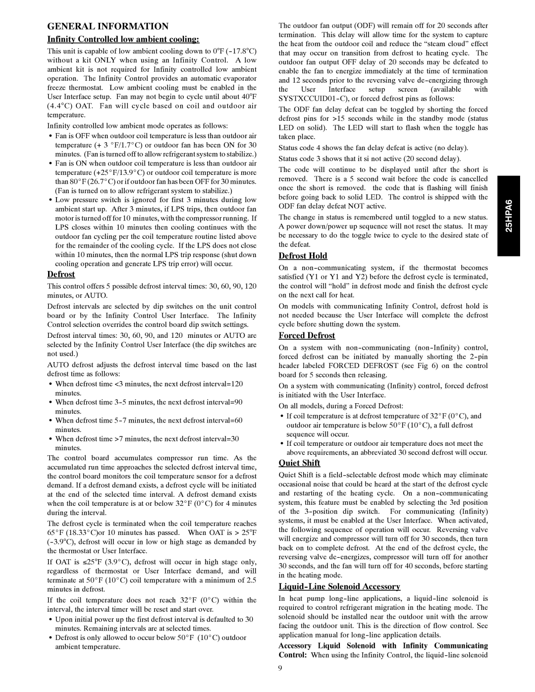 Carrier 25HPA6 instruction manual Infinity Controlled low ambient cooling, Defrost Hold, Forced Defrost, Quiet Shift 