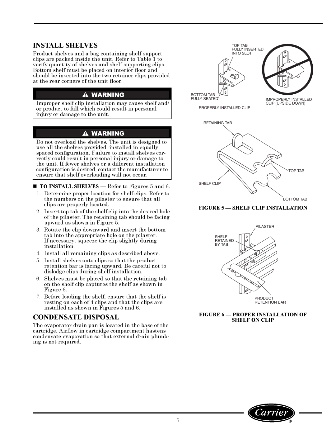 Carrier 1300L, 260L owner manual Install Shelves, Condensate Disposal 