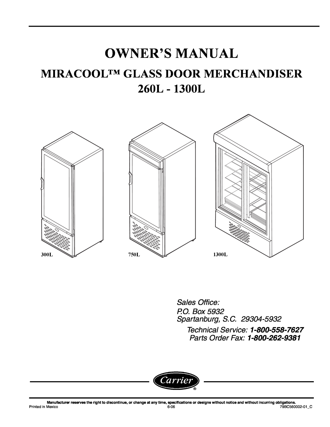 Carrier owner manual MIRACOOL GLASS DOOR MERCHANDISER 260L - 1300L, Parts Order Fax, 750L, a79-13, a79-14, a79-15 