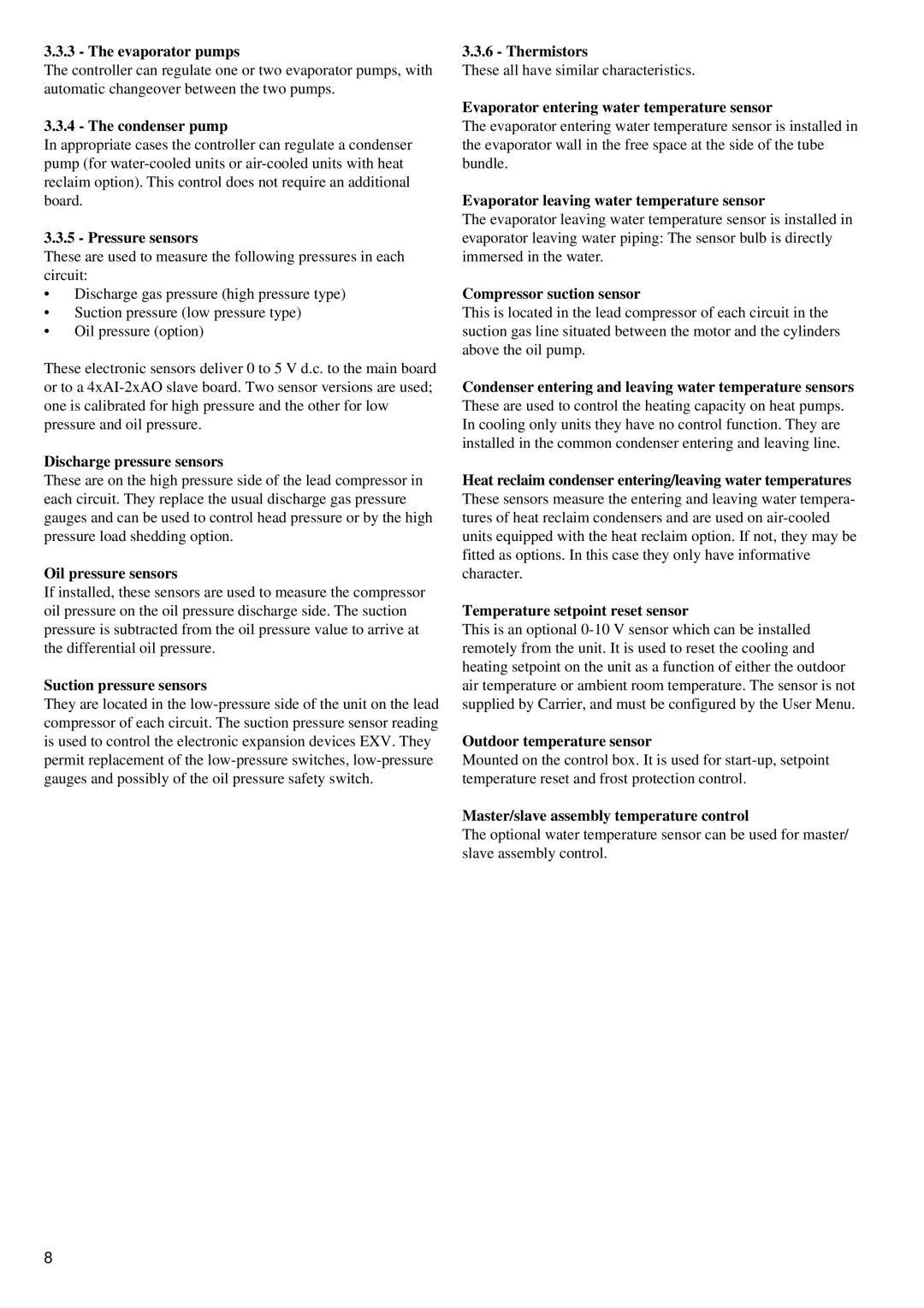 Carrier 30GK manual Evaporator pumps, Condenser pump, Pressure sensors, Discharge pressure sensors, Oil pressure sensors 