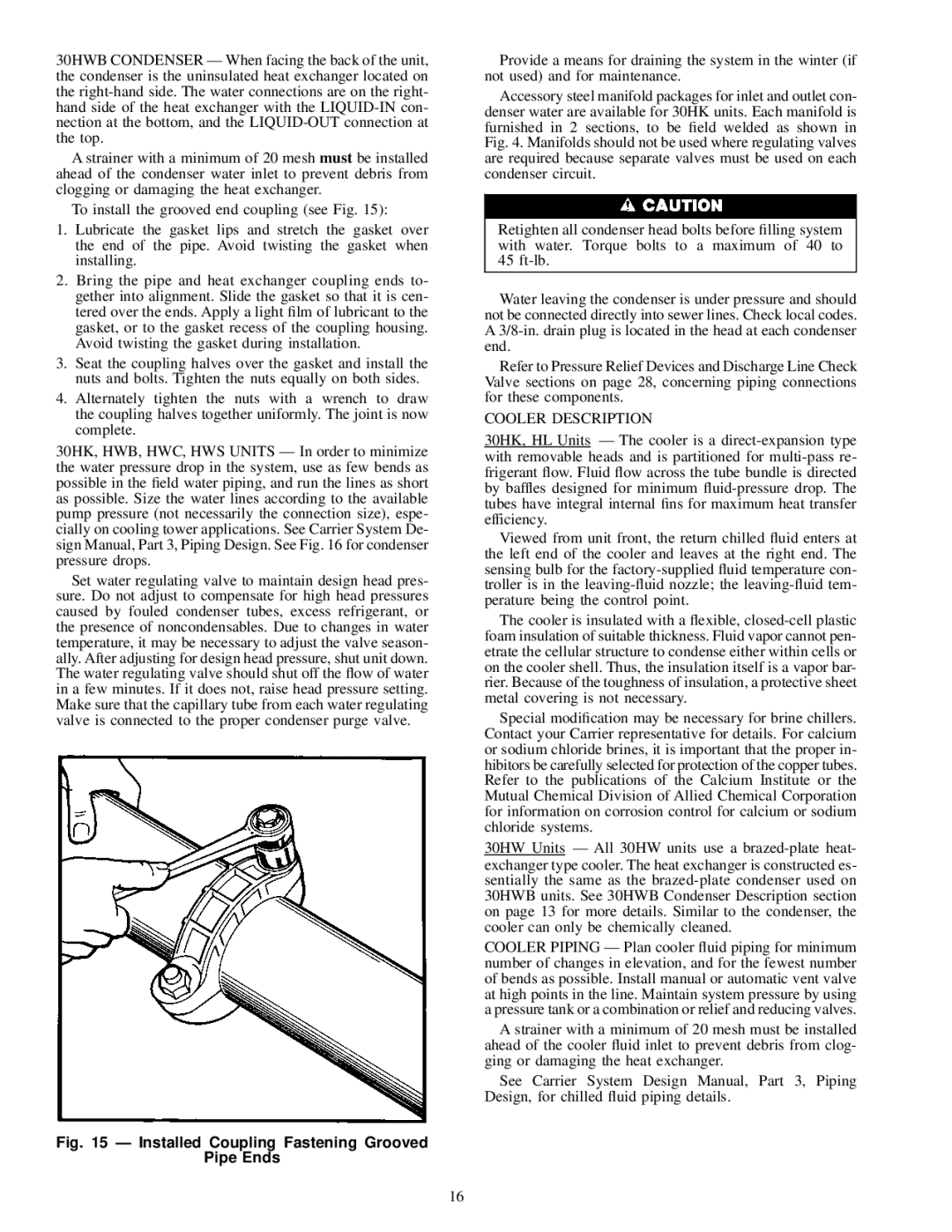 Carrier 30HW018-040, 30HL050, 30HK040-060 Installed Coupling Fastening Grooved Pipe Ends, Cooler Description 