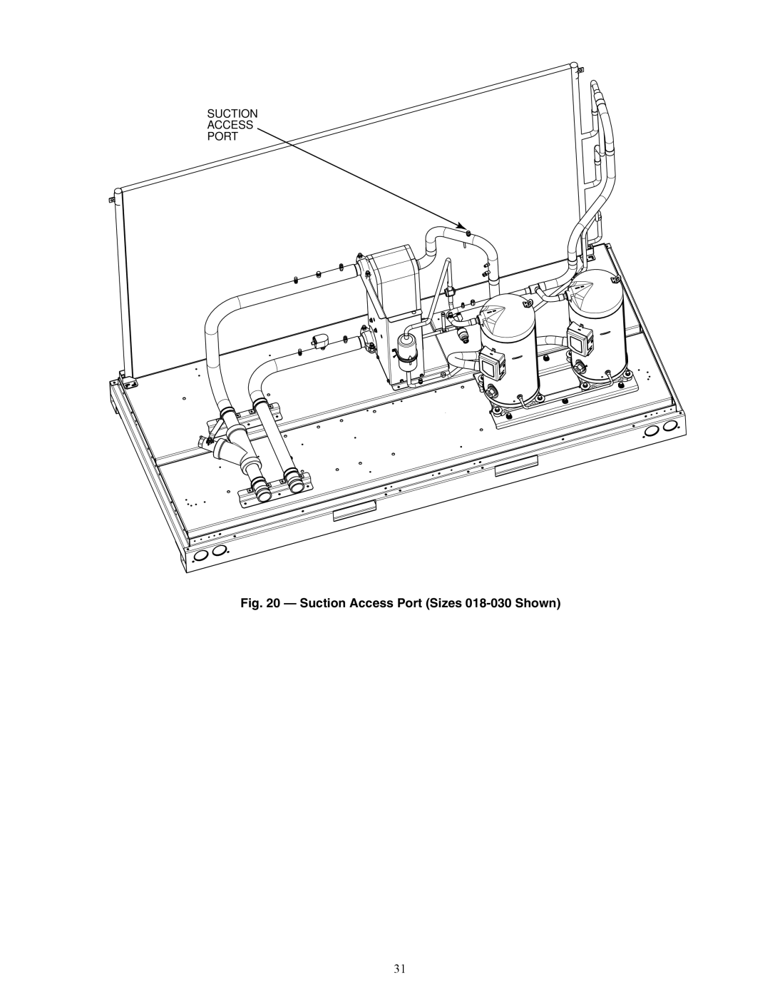 Carrier 30RAP010-060 installation instructions Suction Access Port Sizes 018-030 Shown 