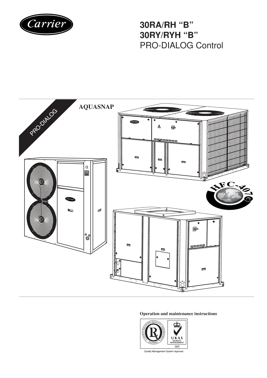 Carrier manual 30RA/RH B 30RY/RYH B PRO-DIALOG Control, Operation and maintenance instructions 