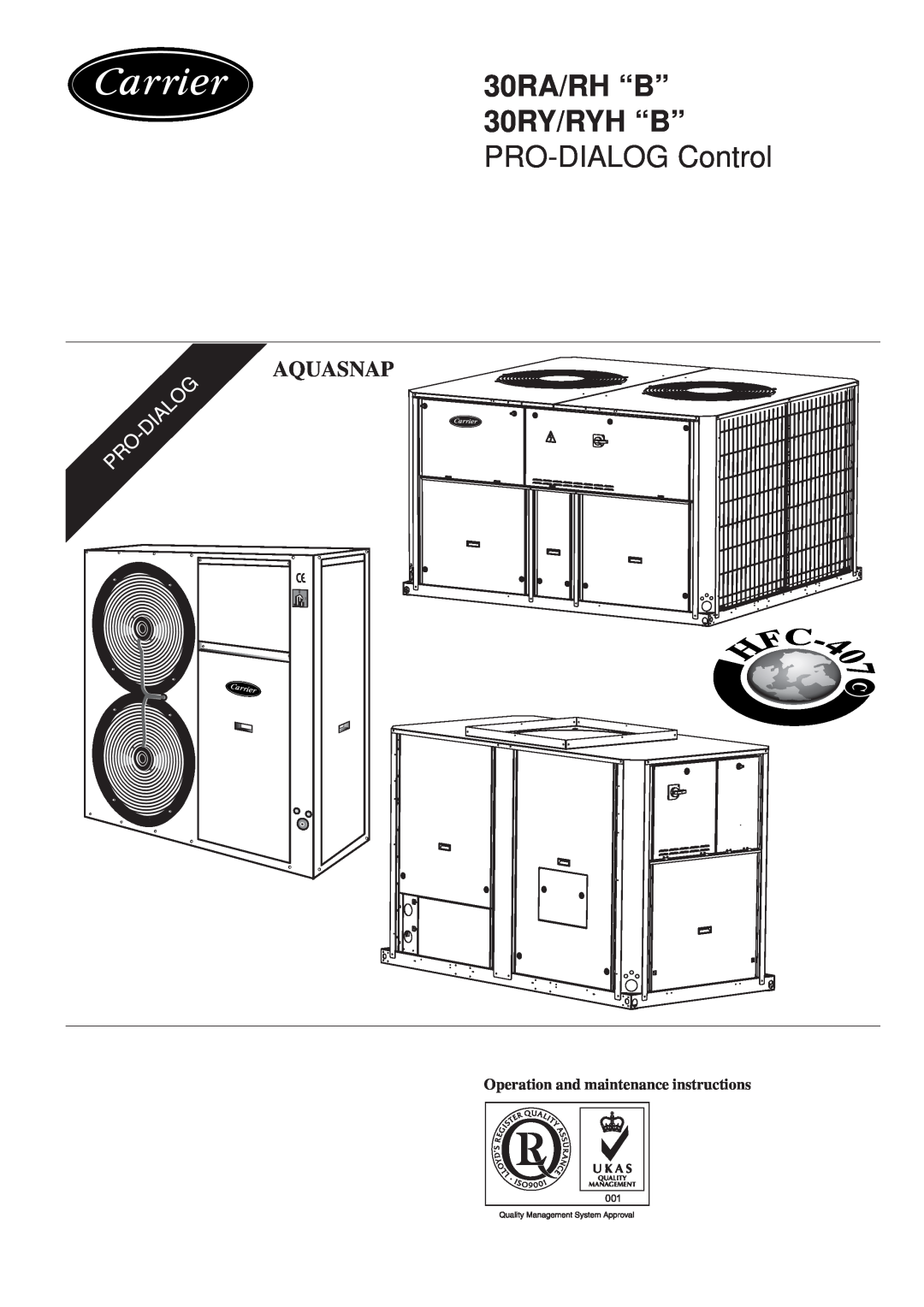 Carrier manual Operation and maintenance instructions, 30RA/RH “B” 30RY/RYH “B” PRO-DIALOGControl, Aquasnap 