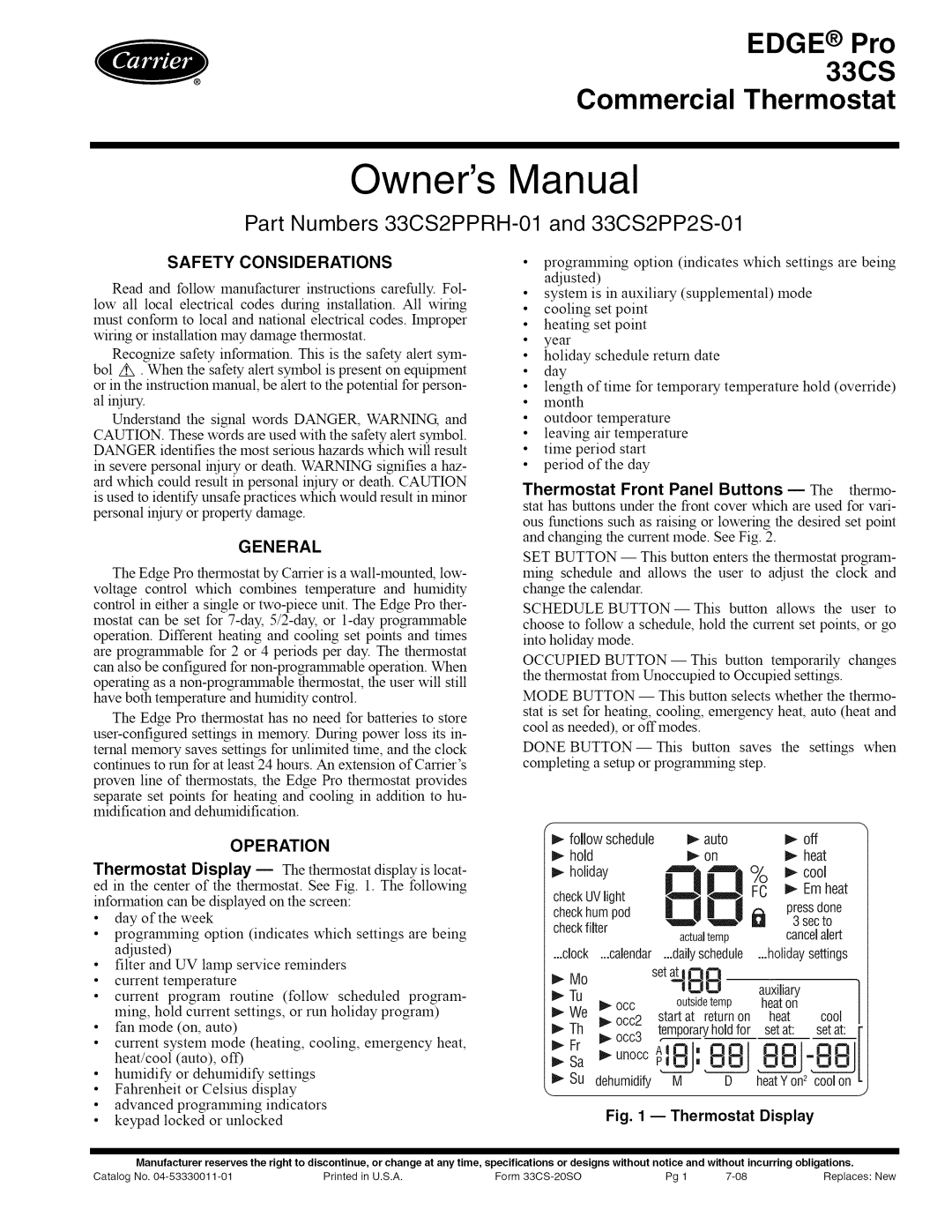 Carrier owner manual Part Numbers 33CS2PPRH-01 and 33CS2PP2S-01, Thermostat Front Panel Buttons-- The thermo, General 