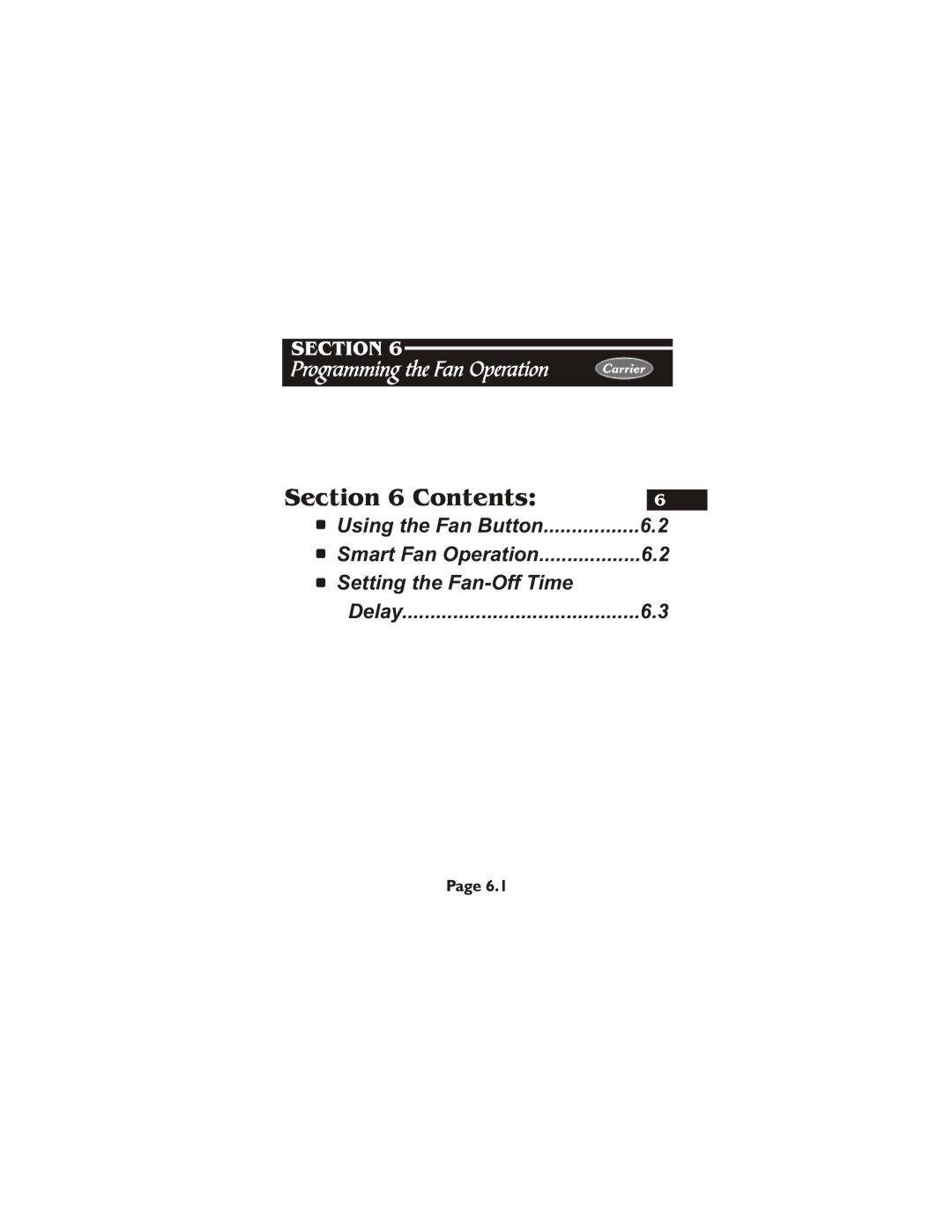 Carrier 33CS400-01 owner manual Setting the Fan-Off Time, Using the Fan Button Smart Fan Operation 