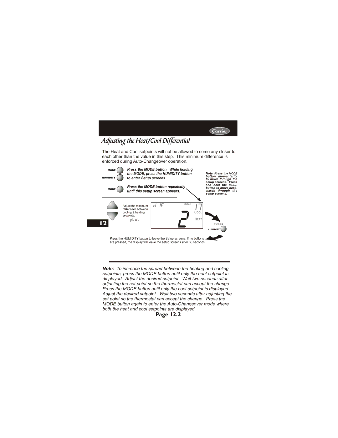 Carrier 33CS400-01 owner manual Adjusting the Heat/Cool Differential, To enter Setup screens 