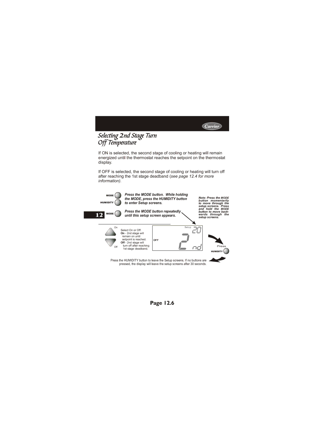 Carrier 33CS400-01 owner manual Selecting 2nd Stage Turn Off Temperature, Select On or Off On 2nd stage will 