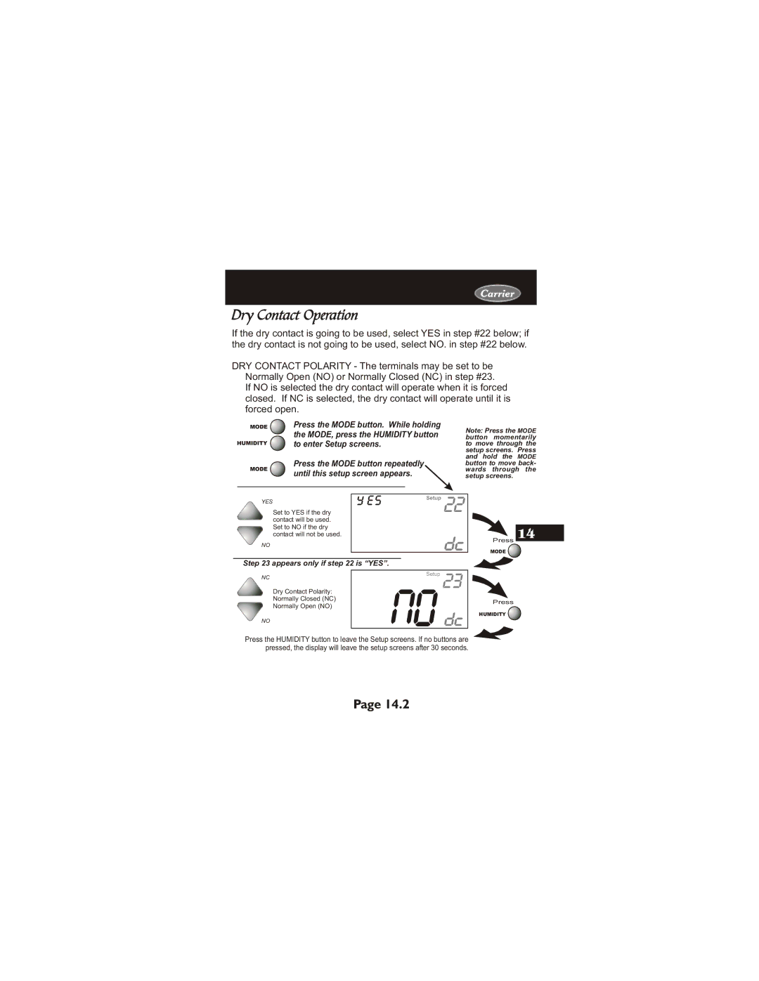 Carrier 33CS400-01 owner manual Dry Contact Operation, Appears only if is YES 