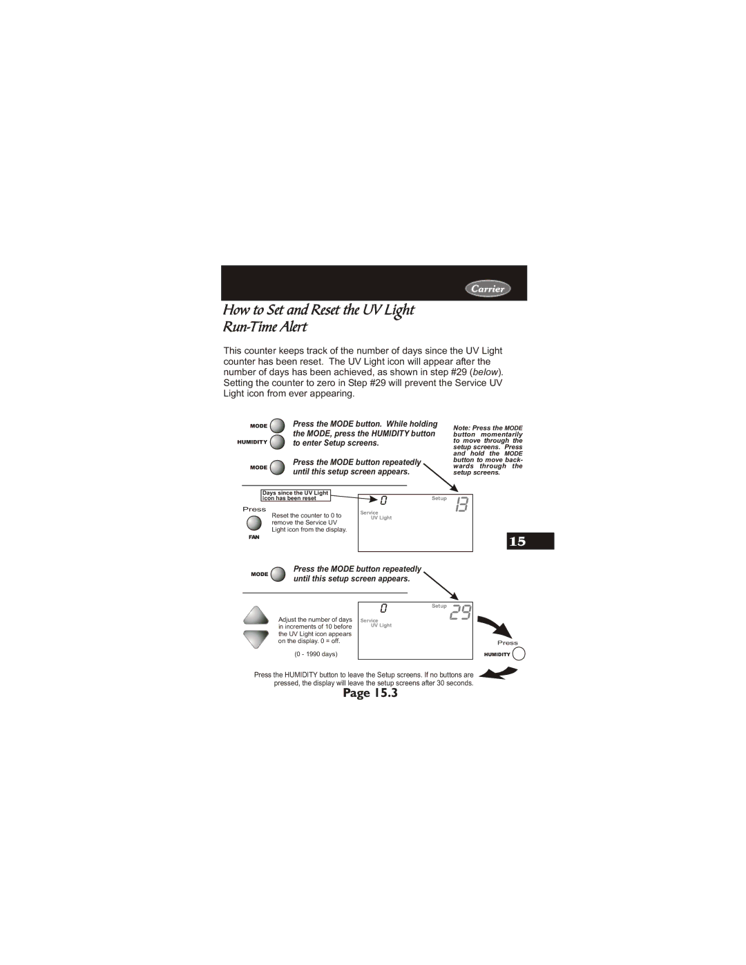 Carrier 33CS400-01 owner manual How to Set and Reset the UV Light Run-Time Alert, Until this setup screen appears 