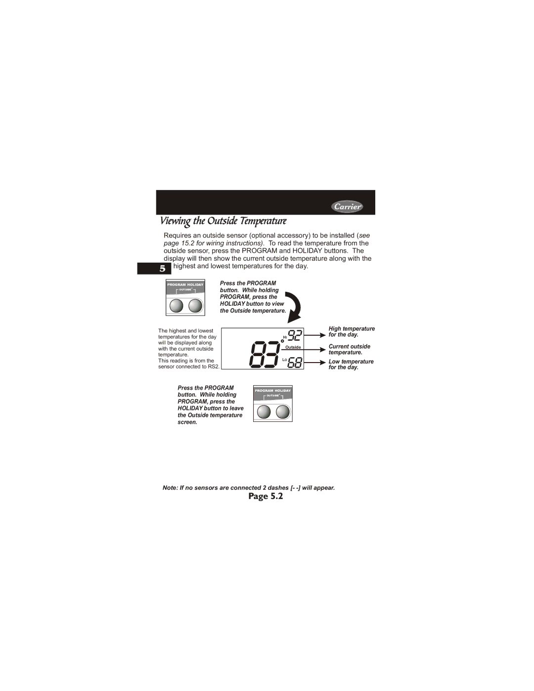 Carrier 33CS450-01 owner manual Viewing the Outside Temperature, Press the Program, For the day 