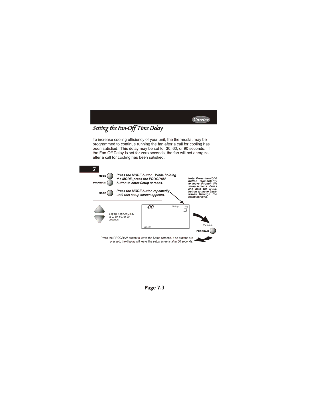 Carrier 33CS450-01 Setting the Fan-Off Time Delay, Press the Mode button repeatedly, Until this setup screen appears 