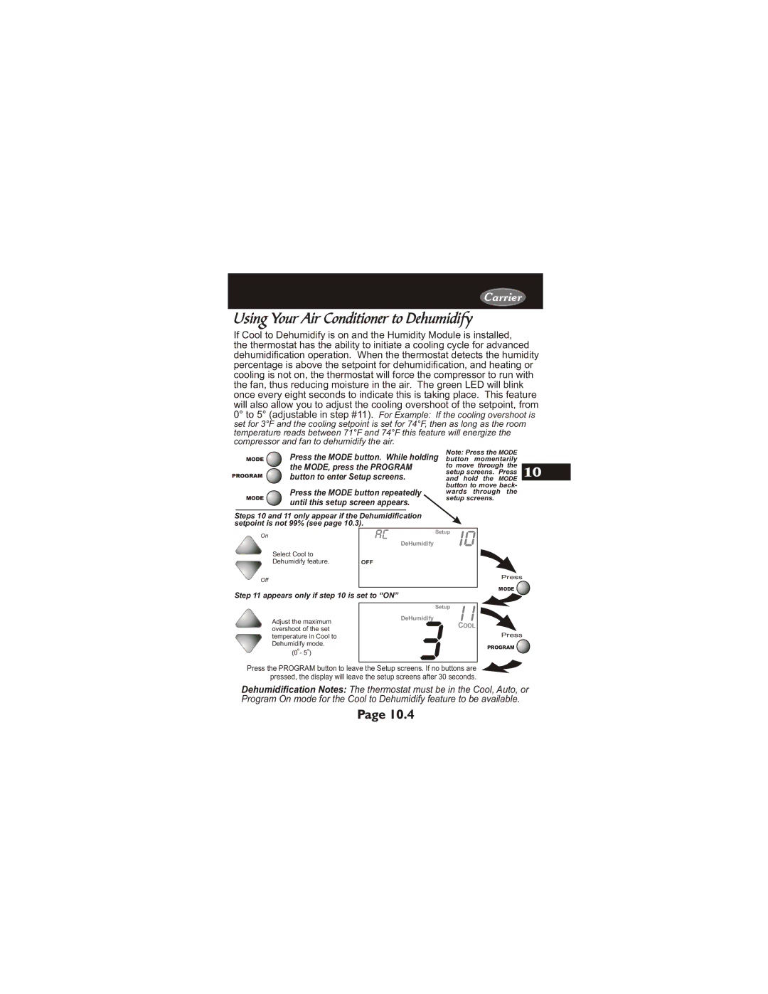 Carrier 33CS450-01 owner manual Using Your Air Conditioner to Dehumidify, Appears only if is set to on 