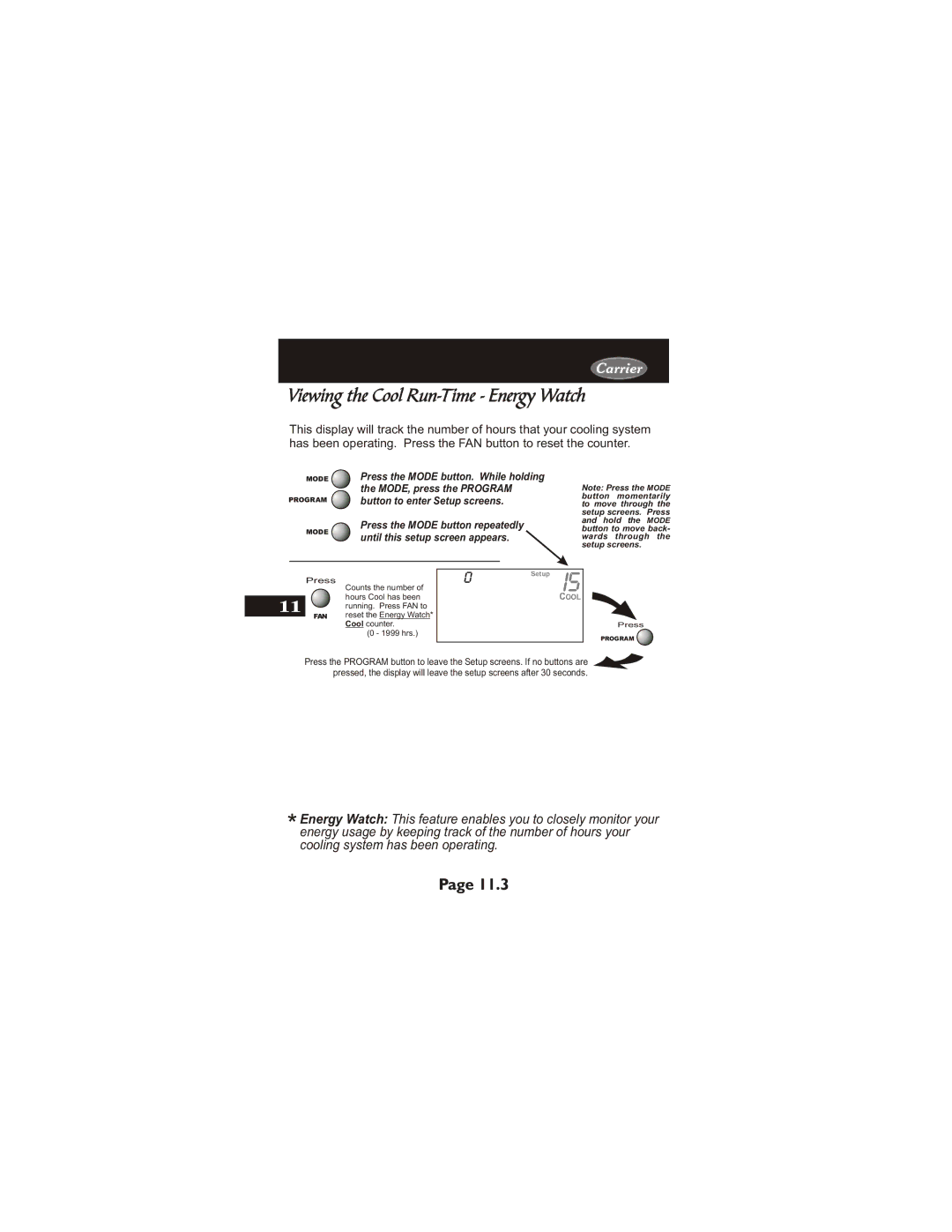 Carrier 33CS450-01 owner manual Viewing the Cool Run-Time Energy Watch 