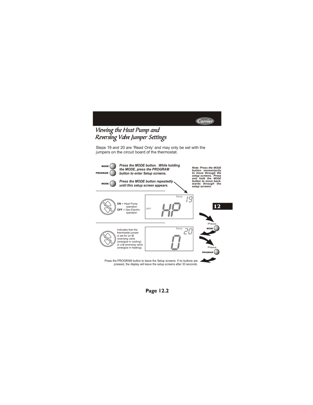 Carrier 33CS450-01 owner manual Viewing the Heat Pump Reversing Valve Jumper Settings 