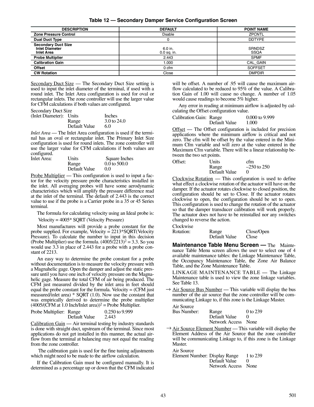 Carrier 33ZCVAVTRM, 33ZCFANTRM, 33ZCSECTRM specifications Secondary Damper Service Configuration Screen, Srndsz 