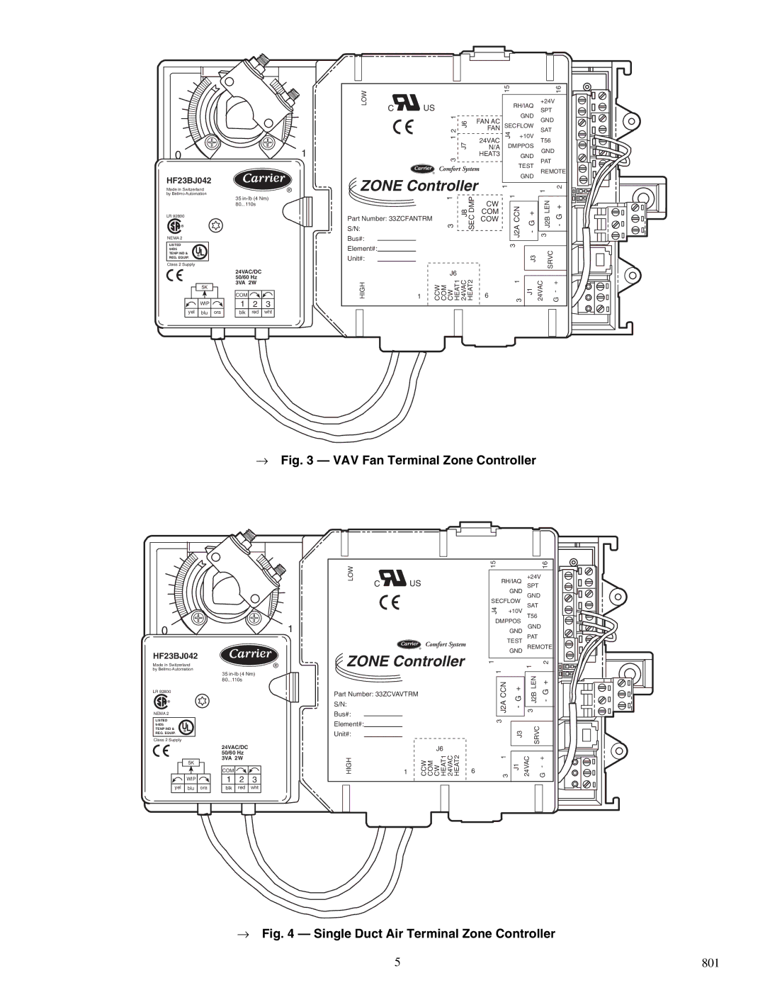 Carrier 33ZCSECTRM, 33ZCFANTRM, 33ZCVAVTRM → VAV Fan Terminal Zone Controller, → Single Duct Air Terminal Zone Controller 