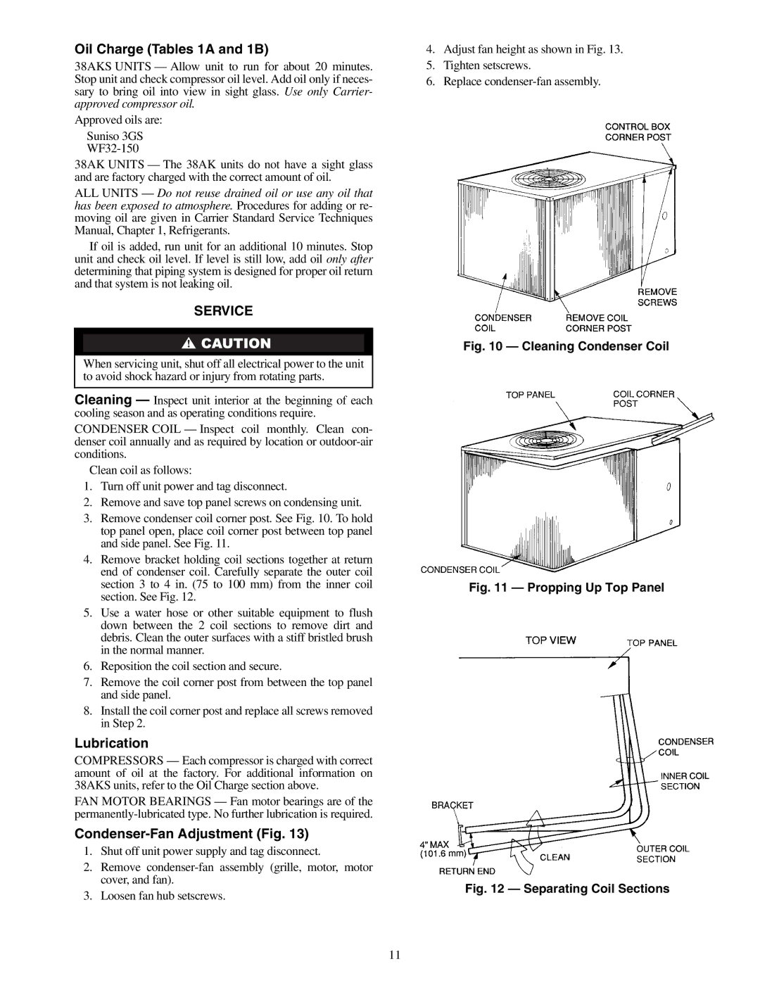 Carrier 38AK012, 38AK007, 38AKS012, 38AKS009 Oil Charge Tables 1A and 1B, Service, Lubrication, Condenser-Fan Adjustment Fig 