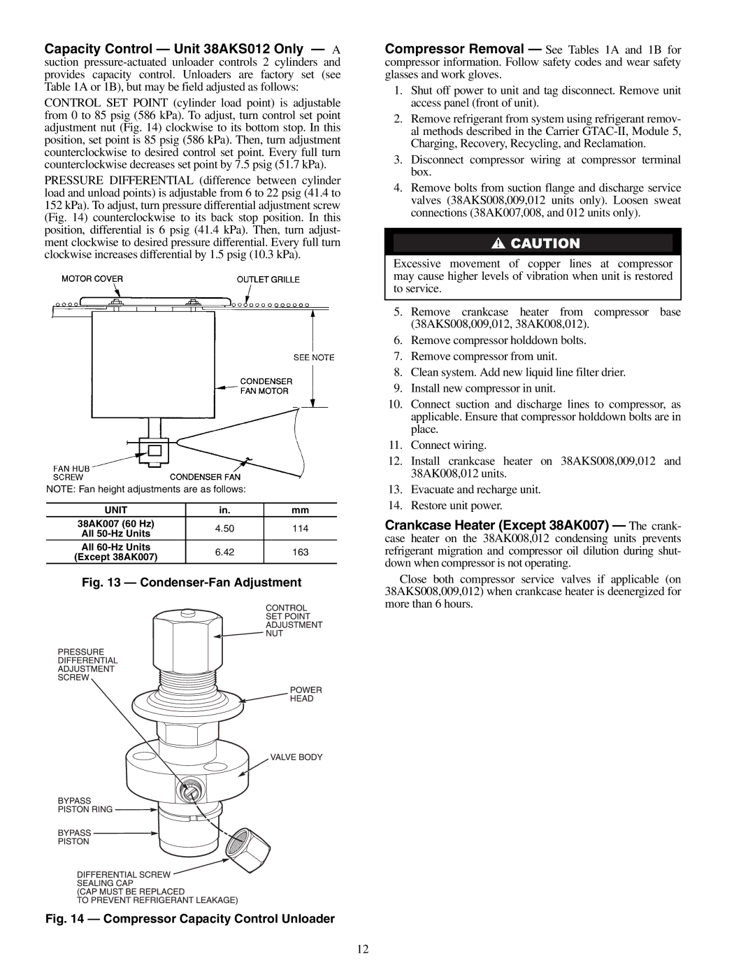 Carrier 38AK007, 38AKS012, 38AKS009, 38AKS008, 38AK008, 38AK012 specifications Condenser-Fan Adjustment 