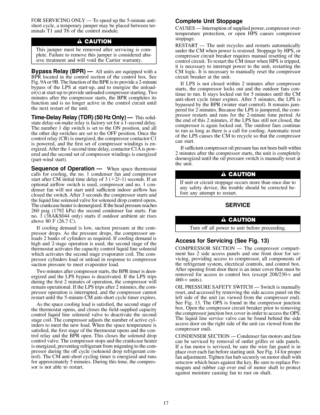 Carrier 38AKS028-044 dimensions Complete Unit Stoppage, Service, Access for Servicing See Fig 