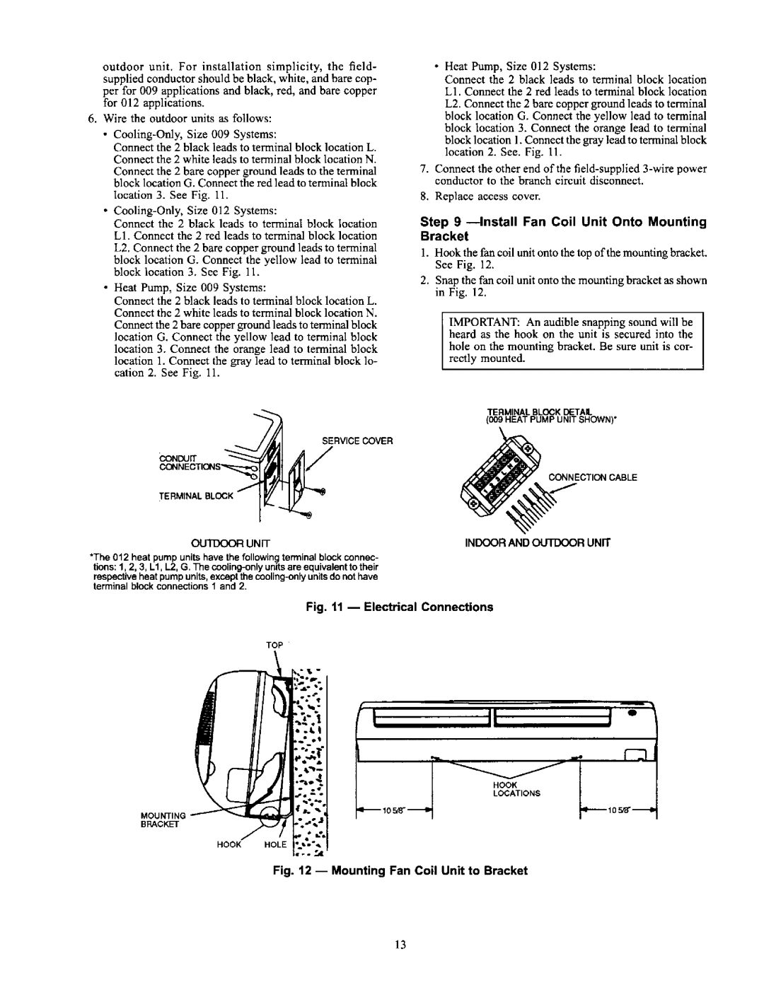 Carrier 38AN,BK InstallFan Coil Unit Onto Mounting Bracket, Indoor and Outdoor Unit, Service Cover Outdoor Unit 