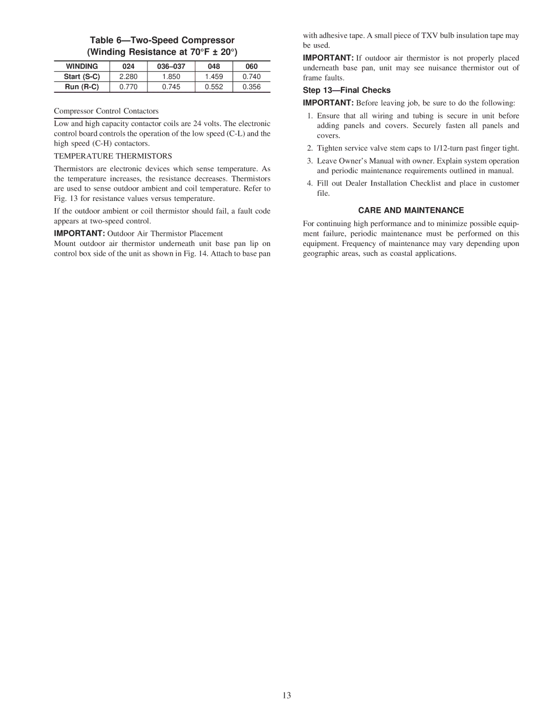 Carrier 38TDB instruction manual Two-Speed Compressor Winding Resistance at 70F ±, Temperature Thermistors, Final Checks 