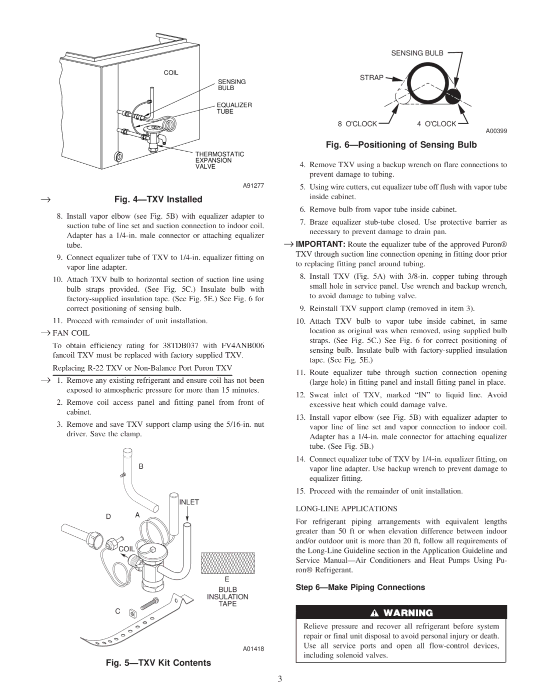 Carrier 38TDB instruction manual → FAN Coil, LONG-LINE Applications, Make Piping Connections 