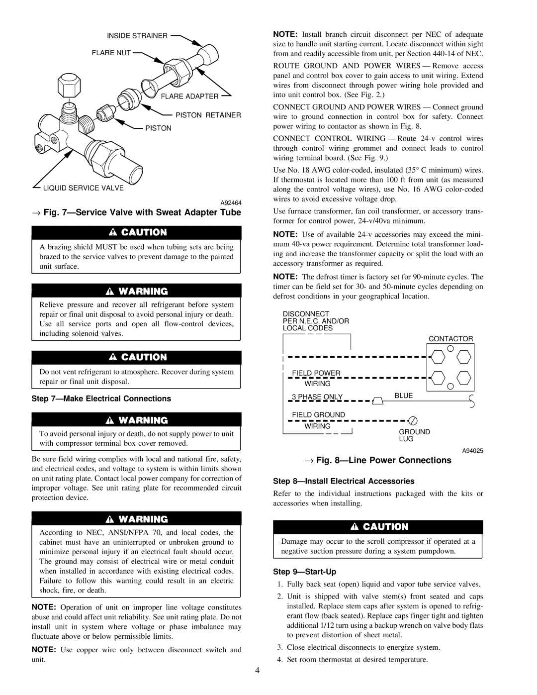 Carrier 38YRA → ÐService Valve with Sweat Adapter Tube, → ÐLine Power Connections, ÐMake Electrical Connections, ÐStart-Up 